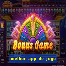 melhor app de jogo para ganhar dinheiro